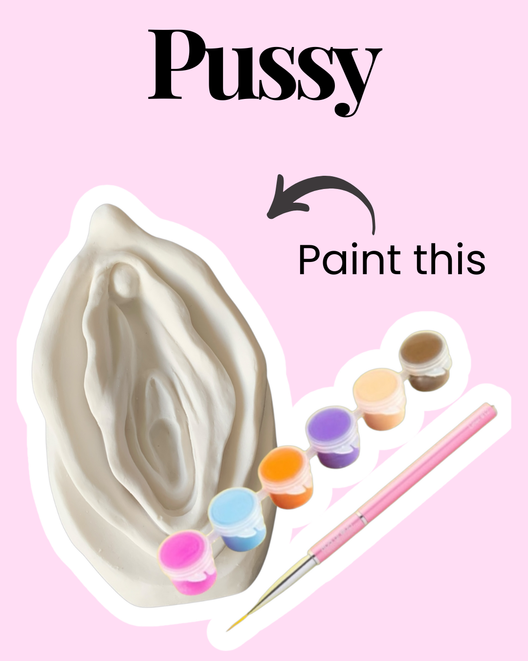 Paint a pussy / Penis